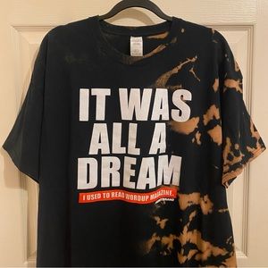 Custom (1/1) It Was All A Dream Used to Read Biggie Lyrics Bleach Washed Tee 2X